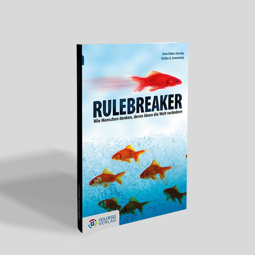 Rulebreaker: Wie Menschen denken, deren Ideen die Welt verändern